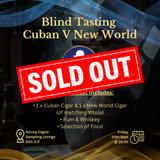 NOW SOLD OUT! Exclusive Blind Tasting Event: Cuban vs. New World Cigar