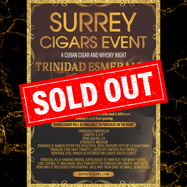 NOW SOLD OUT - THURSDAY 15th JUNE - Surrey Cigars Event A Cuban Cigar